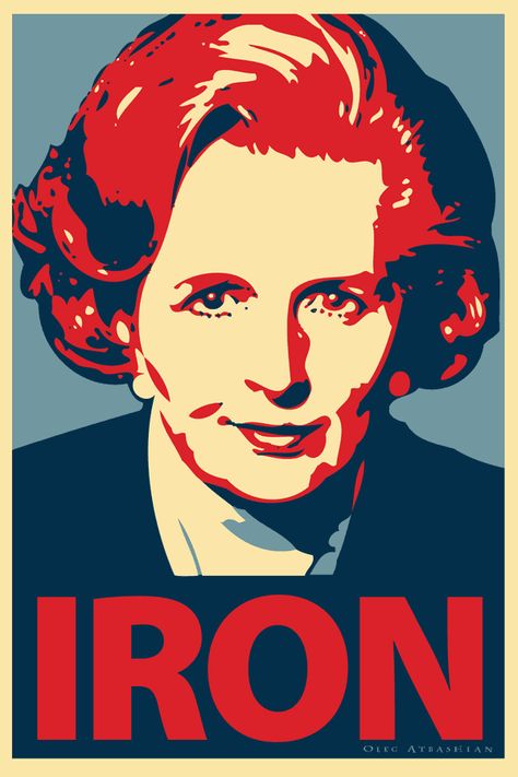 R.I.P. The Iron Lady Obama Poster, The Iron Lady, Margaret Thatcher, History Quotes, God Bless America, Michelle Obama, Custom Posters, Women In History, Barack Obama