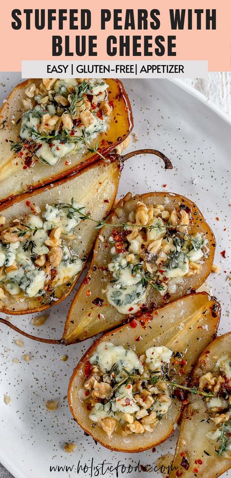 Pear Blue Cheese Prosciutto, Pear With Blue Cheese, Pears Blue Cheese, Walnut Blue Cheese Honey Pears, Pear And Blue Cheese Appetizer, Pear Entree Recipes, Pears And Blue Cheese, Baked Pears With Blue Cheese, Pear Blue Cheese Appetizer