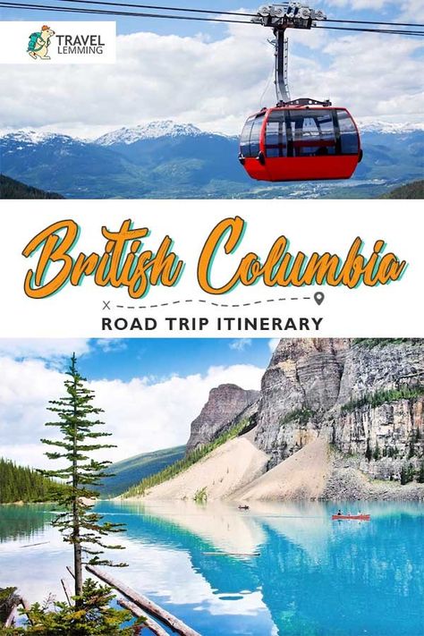 British Columbia Road Trip Guide [Epic 7 Day Itinerary] - Travel Lemming Bc Road Trip, British Columbia Winter, British Columbia Road Trip, Canada Honeymoon, Columbia Travel, 7 Day Itinerary, Kootenay National Park, British Columbia Travel, Vancouver Travel