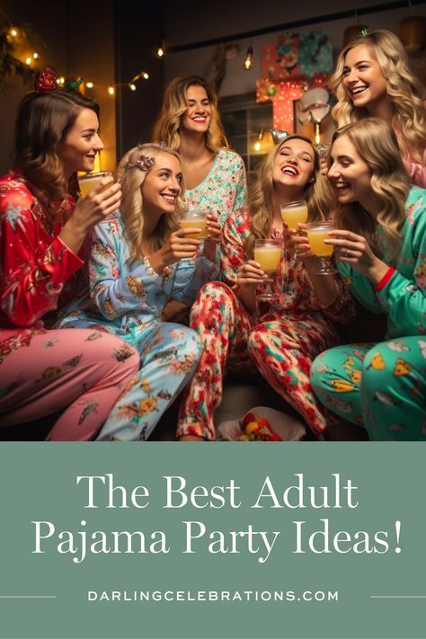 The Best Adult Pajama Party Ideas Extravaganza! - Darling celebrations Pajama Night Outfit, Pajama Night Ideas, Ladies Night Matching Pajamas, 50th Birthday Slumber Party Ideas, Ladies Night Birthday Party Ideas, Pajama Party Ideas For Women, Staff Pajama Party, Pajama Cocktail Party, Girls Pj Party Ideas