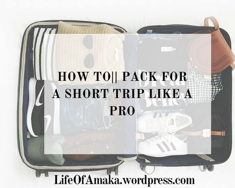 HOW TO||PACK FOR A SHORT TRIP LIKE A PRO Learn New Things, Long Trips, Short Trip, What To Pack, New Things To Learn, New Things, Like A Pro, Blog Posts, I Love