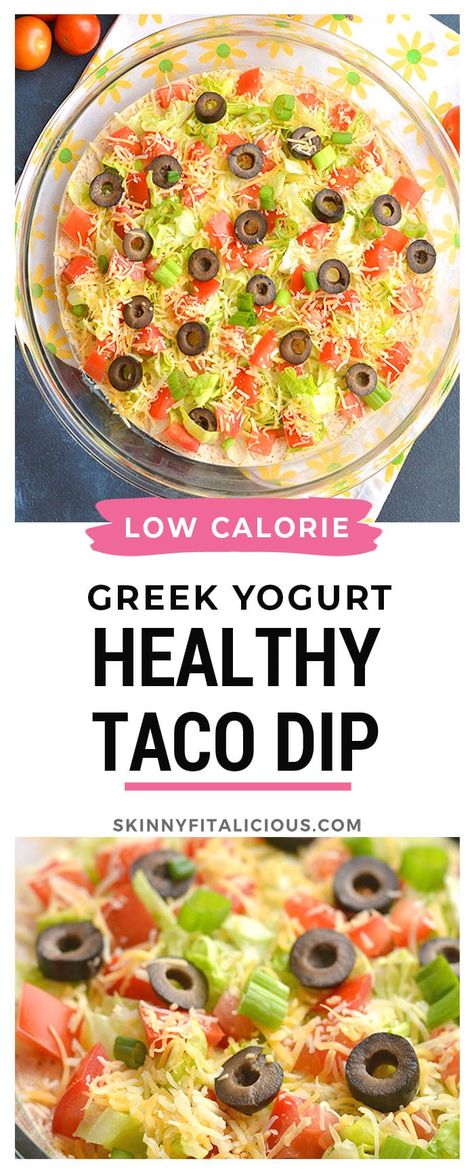 Mandalas, Dips Using Greek Yogurt, Low Calorie To Go Lunches, Healthy Taco Dip With Greek Yogurt, Low Calorie Taco Dip, Low Calorie Football Food, Healthy Meals With Greek Yogurt, Low Cholesterol Dip Recipes, Healthy Low Calorie Appetizers