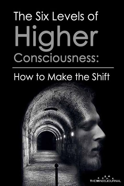 The Six Levels of Higher Consciousness How to Make the Shift2 Higher Consciousness Spirituality, Higher Consciousness Art, Consciousness Tattoo, Spiritual Awakening Higher Consciousness, Quantum Consciousness, Human Consciousness, Awakening Consciousness, Consciousness Art, Levels Of Consciousness