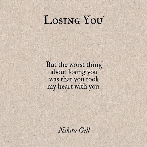 Quotes Writing, Missing Quotes, Nikita Gill, Quotes Of The Day, Life Quotes Love, Poetry Quotes, Losing You, Image Quotes, The Words