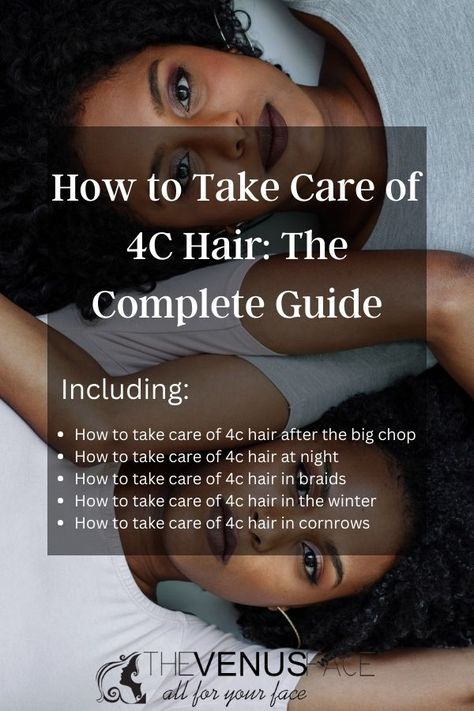 How to Take Care of 4C Hair: The Complete Guide Type 4 Hair Care Routine, 4c Natural Hair Care Routine, 4c Hair Night Routine, 4c Hair Care Tips, Winter Natural Hairstyles 4c, Short Hair Care Routine, 4c Hair Routine For Growth, Big Chop Styles 4c Hair, Big Chop 4c Hair