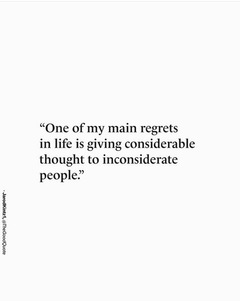 Inconsiderate People Quotes, Off Quotes, Inconsiderate People, Like You Quotes, Positive Quotes Motivation, People Quotes, Be Yourself Quotes, I Tried, Quotes To Live By