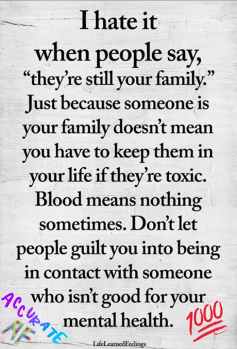 I hate it when people say, they’re still your family... Humour, Healing Quotes, Toxic People, Toxic Family Quotes, Speedy Gonzales, Rude People, Toxic Family, My Sons, Life Quotes Love