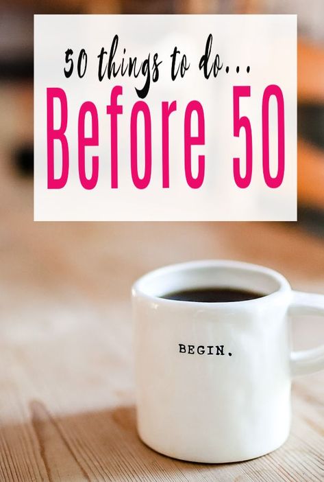 50 things to do before I'm Fifty – A brilliant bucket list to inspire you! #bucketlist #fifty #goals #abeautifulspace 50 Things You Dont Need To Know, 50 Year Old Goals, Things To Do Before 50 Bucket Lists, Things To Do Before You Turn 50, 45 Things To Do Before 45, 50 Bucket List Ideas, 52 Things To Do In A Year, 50 By 50 Bucket List, 50 Things To Do When You Turn 50