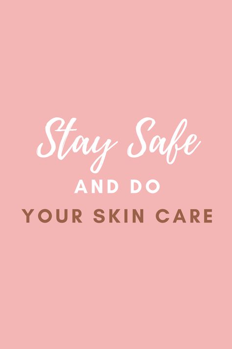 Stay safe and do your skin care ! skin care quotes & tips ! #skincare #quotes #skincareroutine #beauty Skin Care Quotes, Remove Skin Tags Naturally, Skins Quotes, Beauty Skin Quotes, Skin Care Business, Makeup Hacks Beauty Secrets, Skincare Quotes, All Natural Skin Care, Makeup Quotes