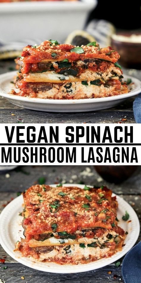 Spinach Mushroom Lasagna, Vegan Lasagna Recipe, Recipe Mushroom, Sautéed Veggies, Vegan Italian Recipes, Mushroom Lasagna, Vegan Pasta Dish, Vegan Spinach, Mushroom Spinach