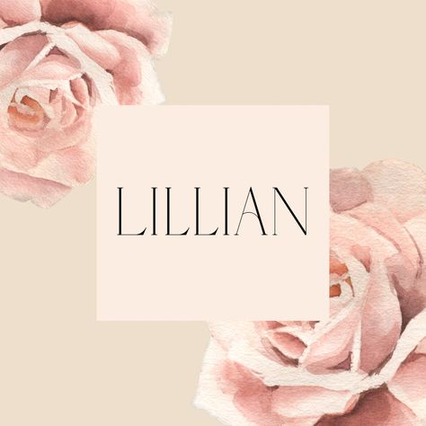 Lillian Name, Lily Name, Beautiful Names, Girl Name, Life Board, Kids Names, Future Life, Girl Names