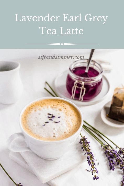 Earl Grey Tea Latte, London Fog Recipe, London Fog Tea Latte, Lavender Earl Grey, Earl Grey Latte, Lavender Simple Syrup, London Fog Tea, Lavender Latte, Lavender Recipes