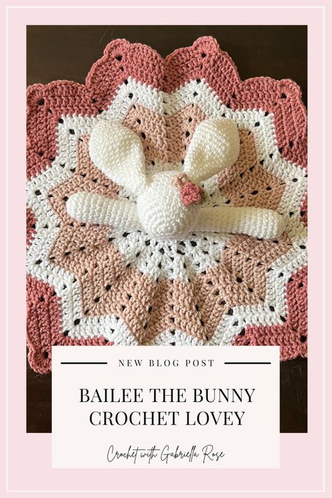 Bailee the Bunny Crochet Lovey Pattern Crochet Teddy Bear Lovey, Lovely Blanket Crochet Free Pattern, Crochet Lovey Pattern, Crochet Lovey Free Pattern, Lovey Baby Blanket, Crochet Baby Projects, Baby Afghan Crochet Patterns, Spring Crochet, Bunny Lovey