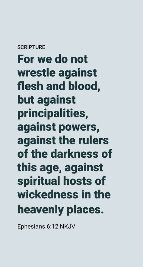 Paul exposes the Devil’s invisible organization in Ephesians 6:12, where we read: “We have a wrestling, not against blood and flesh, but against the governments, against the authorities, against the world rulers of this darkness, against the wicked spirit forces in the heavenly places.” Paul is not here saying that there is no visible earthly part to Satan’s organization. Faith Moves Mountains, Prayer For Husband, Ephesians 6 12, Heavenly Places, Christian Quotes God, Daily Scripture, Prayer Board, Flesh And Blood, Bible Encouragement