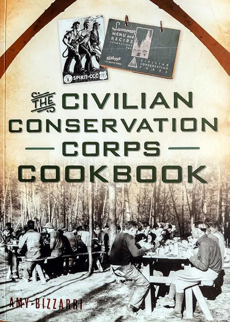 Review | The Civilian Conservation Corps Cookbook — National Parks Traveler Conservation Corps, Brunswick Stew, Civilian Conservation Corps, Gluten Free Noodles, Devils Food Cake, Summer Menu, Different Cakes, Local Girls, Cabbage Soup