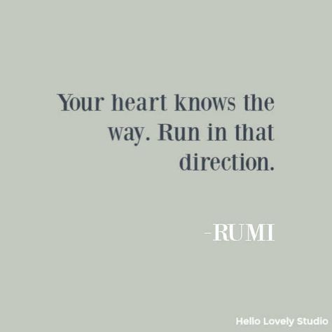 Quotes About Heart Happiness, Gentle Heart Quotes, Quotes About Following Your Heart, Pretty Heart Quotes, Heart Smile Quotes, Quotes About Paths, Loving Heart Quotes, A Good Heart Quotes, Quote About Heart