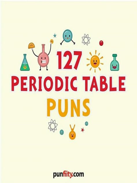 periodic table puns Science Puns Funny, Periodic Table Puns, Teacher Puns, Cooking Puns, Chemistry Puns, Science Puns, Chemistry Humor, Chemistry Jokes, Social Media Feed