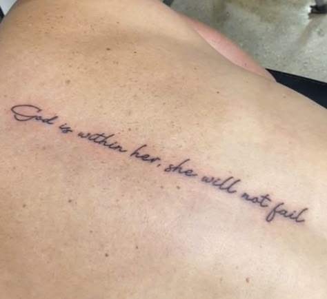 The Lord Is With Her She Will Not Fail, Tattoo God Is Within Her, God Is With Her And She Will Not Fail, God Is Within Her She Will Not Fail Spine Tat, She Will Not Fail God Is Within Her Tatto, Biblical Spine Tattoos For Women, God Is Within Her She Wont Fall Tattoo, Pslam46:5 Tattoo, God Is Within Her