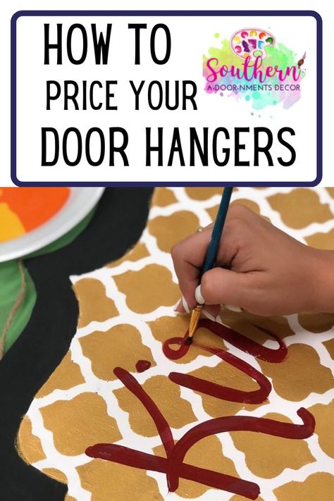 In this blog Tamara advises on how to price your door hangers to make the most sales!  door hanger painters | diy door hangers | door hanger business #southernadoornmentsdecor How To Make Wooden Door Hangers, Easy Door Hangers, Cricut Door Hanger, Painted Door Signs, Diy Door Hangers, Door Hangers Wooden, Wooden Shoe Rack Designs, Usa Door Hanger, Door Hanger Ideas