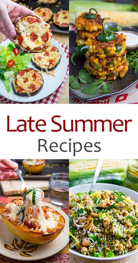 Healthy Late Summer Meals, Late Summer Food Ideas, Healthy End Of Summer Meals, Easy Late Summer Dinners, Summer To Fall Recipes, Late Summer Early Fall Dinner, Late Summer Dinner Recipes, Late Summer Vegetarian Recipes, Late Summer Recipes Healthy