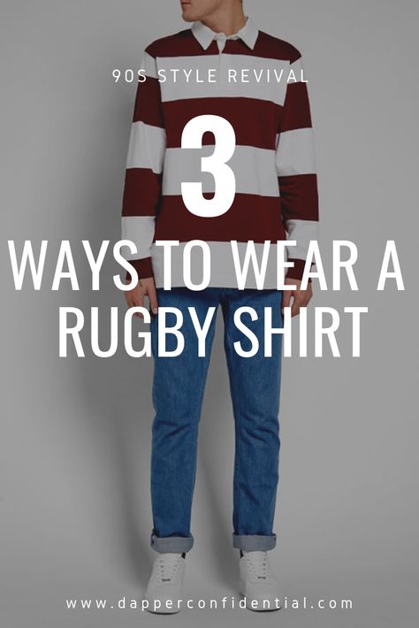 How do you wear a men's rugby shirt and not look like a late-‘90s preppyin a Tommy Hilfiger ad campaign? We explore 3 ways to wear a rugby shirt in an updated way. Read on the blog. #rugbyshirt #mensfashion #90s Rugby Shirt Outfit, Rugby Outfits, Long Sleeve Polo Outfit, Mens Outfits Streetwear, Polo Outfit Men, Polo Shirt Outfit Men, Mens Rugby Shirts, Shirt Styling, Polo Shirt Outfits