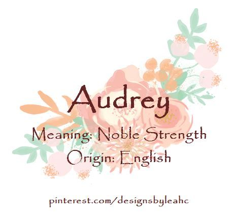 Baby Girl Name: Audrey. | Meaning: Noble Strength. | Origin: English. | www.pinterest.com/designsbyleahc | #audrey #babyname #babynames #babygirlname #babygirlnames #vintagebabynames #designsbyleahc Audrey Name Meaning, Audrey Meaning, Latin Baby Girl Names, Audrey Name, Latin Girl Names, Unusual Baby Girl Names, Names With Nicknames, Meaningful Baby Names, English Names