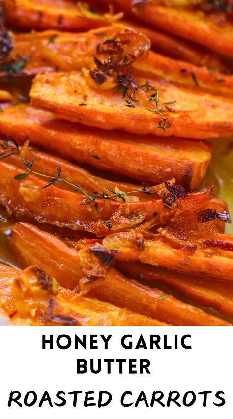 Honey garlic butter roasted carrots with a hint of orange and cayenne, perfect for Thanksgiving. Honey Herb Carrots, Honey Rosemary Carrots, Garlic Honey Carrots, Honey Garlic Carrots Recipe, Holiday Carrot Recipe, Honey Garlic Butter Roasted Carrots, Cooked Carrots With Brown Sugar, Thanksgiving Carrots Recipes, Honey Roasted Carrots Oven