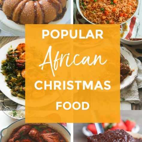 Popular African Food to Celebrate Christmas Kwanzaa Food, Christmas Food Recipes, Zambian Food, African Christmas, West African Food, Nigerian Food, Christmas Brunch, Christmas Dishes, Christmas Party Food