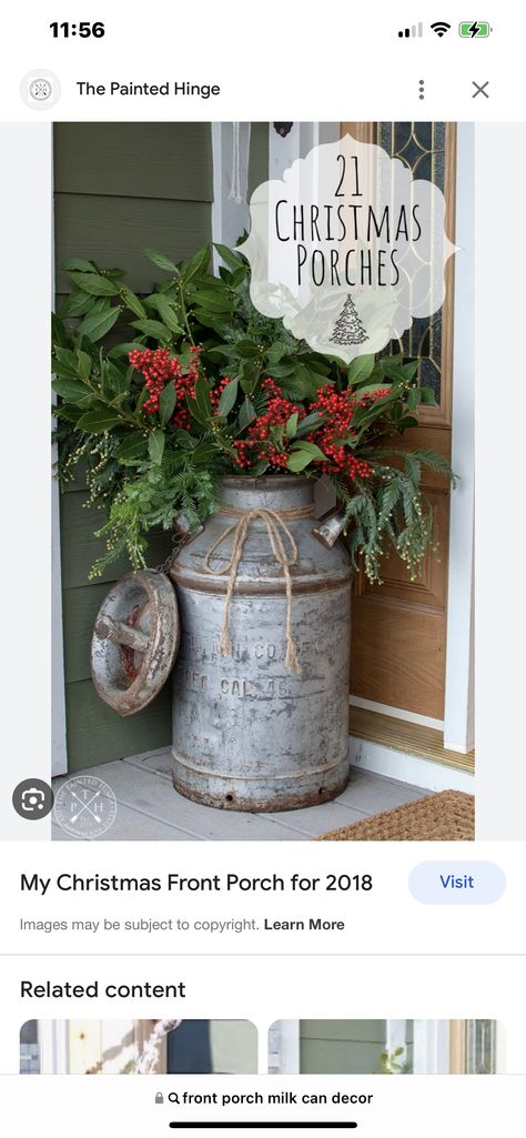 Milk Cans Decorated For Christmas, Metal Milk Jug, Milk Can Decor, Old Milk Cans, Vintage Milk Can, Christmas Front Porch, Milk Cans, Christmas Porch, Xmas Crafts