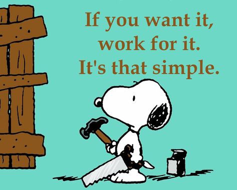 Do it your way....be quiet about the how... just go for the results Peanuts Quotes, Charlie Brown Quotes, Snoopy Cartoon, Snoopy Funny, Work For It, Snoopy Images, Peanuts Cartoon, Snoopy Wallpaper, Snoopy Quotes