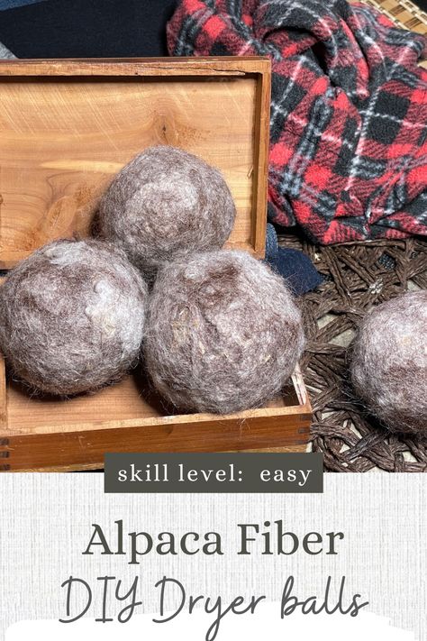 Alpaca Fiber Processing, Alpaca Dryer Balls How To Make, Alpaca Wool Projects, Alpaca Yarn Projects, Homemade Dryer Balls, Felted Dryer Balls, Diy Dryer Balls, Homestead Recipes, Fleece Crafts