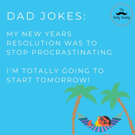 New Years Dad Jokes New Years Dad Jokes, Year Resolutions, How To Stop Procrastinating, New Years Day, Dad Jokes, New Years Resolution, Puns, Texts, Sun