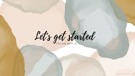 motivational aesthetic pc/laptop wallpaper- lets get started Cute Laptop Wallpaper Aesthetic Quotes, Lets Get Started Wallpaper, Laptops Wallpapers Aesthetic, Wallpaper On Laptop Aesthetic, Pc Laptop Wallpapers, Wallpaper For Laptops Aesthetic, Aesthetic Background For Laptop Pastel, Aestethic Laptop Wallpaper High Quality, Girly Art Wallpaper Laptop