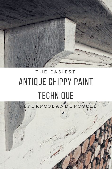 The Easiest Antique Chippy Paint Technique title #DIYchippypaint, #antiquingpaint, #howtomakepaintchippy Chippy Paint Technique, Upcycle Home, Antique Fireplace Mantels, Diy Techniques And Supplies, Diy Techniques, Antique Fireplace, Chippy Paint, Diy Projects On A Budget, Farmhouse Style Decorating