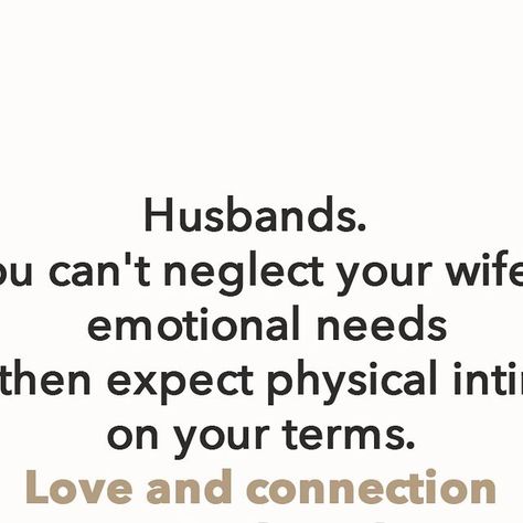 Husband That Doesnt Care Quotes, Date Your Wife Quote, Love Your Wife Quote, When Your Husband Says Mean Things, Help Your Wife Out Quotes, Value Your Wife Quote, I Shouldn’t Want You But I Do, Neglected Wife, Unsupportive Husband Quotes