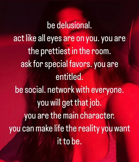 Make Your Energy The Prettiest Thing About You, Main Character Tips, I Am The Main Character Aesthetic, Main Character Mindset, How To Be Delusional, Main Character Energy Affirmations, Be The Main Character Of Your Life, How To Be Main Character, Main Character Affirmations