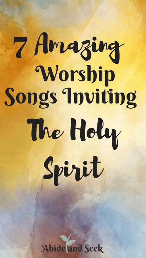 7 Amazing Worship Songs Inviting The Holy Spirit - Abide and Seek Praise And Worship Quotes, Holy Spirit Prayer, Spirit Song, Best Worship Songs, Praying In The Spirit, Worship Songs Lyrics, Worship Quotes, Praise And Worship Music, Christian Song Lyrics