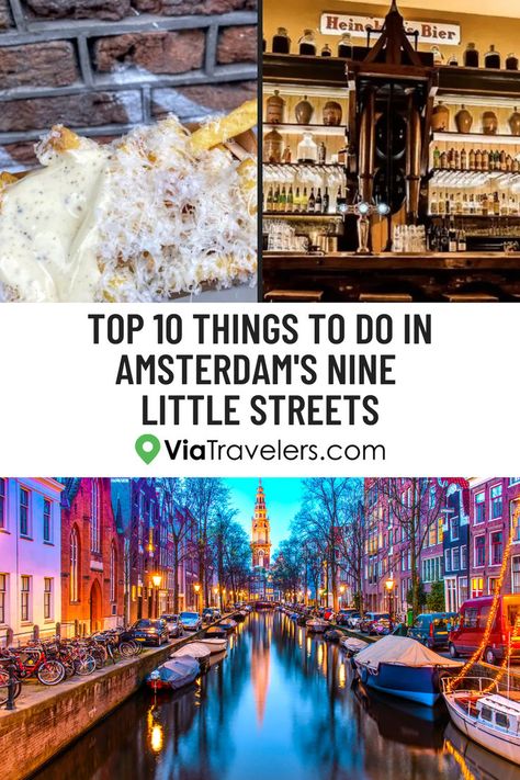 Top 10 Things to Do in Amsterdam's Nine Little Streets Must Do In Amsterdam, Best Cafes In Amsterdam, The Nine Streets Amsterdam, Must Do Amsterdam, Amsterdam Must Do, Best Food In Amsterdam, 9 Streets Amsterdam, Amerstdam Aesthetic, Amsterdam In February