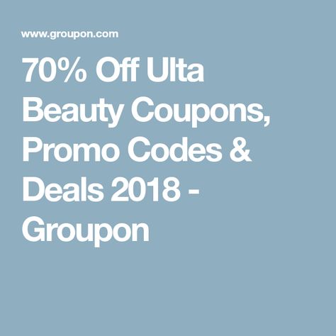 70% Off Ulta Beauty Coupons, Promo Codes & Deals 2018 - Groupon Ulta Coupon Codes 2023, Ulta Coupon Codes, Ulta Coupon, September 2024, Ulta Beauty, Promo Codes, Coupon Codes, Coding, Beauty