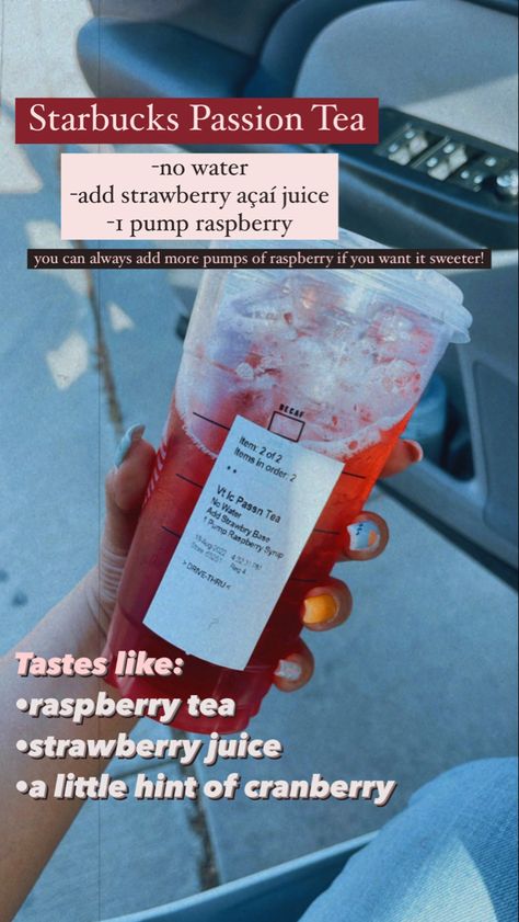 How to order: “Can I get a venti iced passion iced tea w/ no water, add strawberry acai juice, & 1 pump raspberry” 

Starbucks Iced Teas 
Starbucks Iced Drinks 
Starbucks Passion Tea 
Starbucks Teas 
Starbucks 
Starbucks Must Try Drinks 
Summer Drinks Starbucks Drinks Tea Iced, Starbucks Drinks No Coffee Refresher, Starbucks Herbal Tea Drinks, Starbucks Iced Tea Recipes, Starbucks Drinks Teas, Tea At Starbucks, Starbucks Cold Tea Drinks, Starbucks Raspberry Drinks, Starbucks Iced Tea Drinks To Order