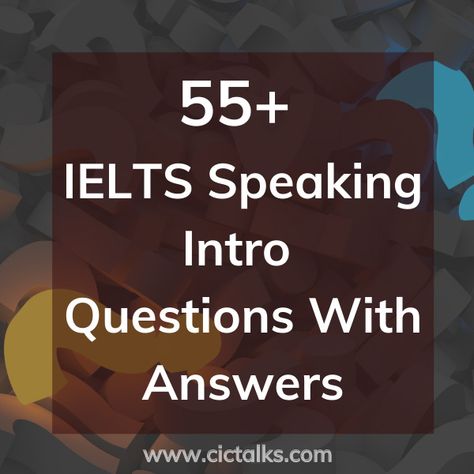 55+ IELTS Speaking Intro Questions With Answers (PDF) Ielts Speaking Topic With Answer, Introduction Questions, Ilets Preparation, Nature Pollution, Study Abroad Packing, Educational Websites For Kids, Travel Language, Past Questions, Ielts Speaking