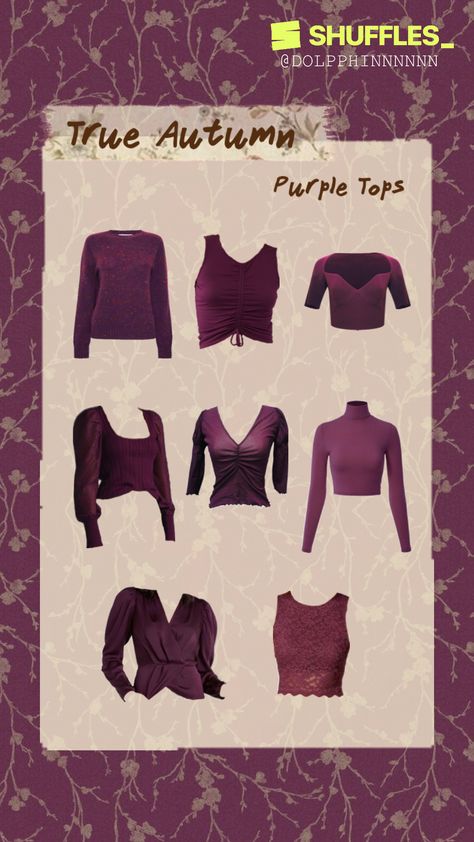 Created by dolpphinnnnnn on Shuffles Autumn Color Palette Fashion, Autumn Purple, Soft Autumn Palette, Warm Fall Outfits, Deep Autumn Color Palette, True Autumn, Purple Tops, Deep Autumn, Dark Autumn