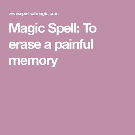 Erase Someones Memory Spell, Erase Memory Spell, Memory Spell, Candle Magic Spells, Spell Cast, Making A Vision Board, Witch Spell Book, Witching Hour, Witch Spell