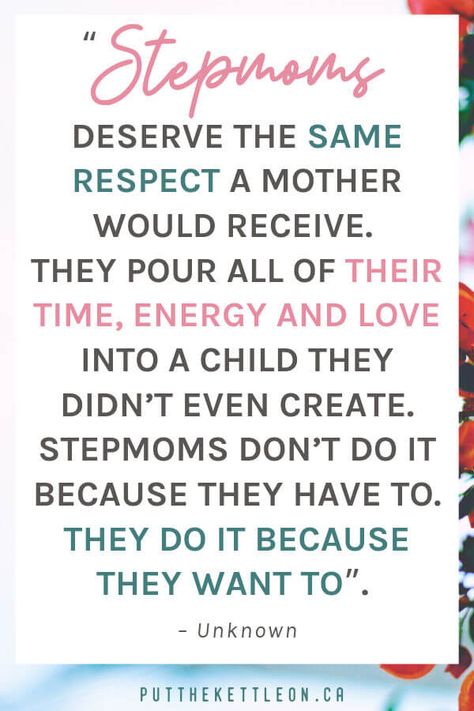 Stepmom quote... "Stepmoms deserve the same respect a mother would receive. They pour all of their time, energy and love into a child they didn't even create. Stepmoms don't do it because they have to. They do it because they want to". #stepparenting #bonusmom #stepparents #stepmoms #stepmomming #parentingquotes #parentingtips #blendedfamily #coparenting #coparentingstruggles #blendedfamilies #quotestoliveby Step Parent Quotes, Step Parents Quotes, Parent Quotes, Blended Family Quotes, Step Mom Quotes, Step Mom Advice, Parenting Inspiration, Step Parenting, Daughter Quotes