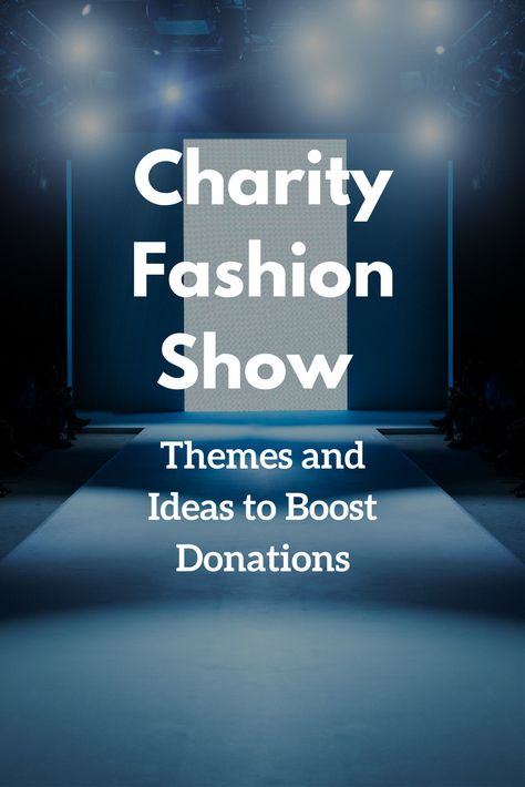 Learn charity fashion show ideas that can help you boost donations and make your event successful. Charity Fashion Show Ideas Fundraisers, National Charity League Themes, Fashion Show Themes Ideas Runway, Fashion Show Fundraiser, Fashion Show Ideas Theme, Fashion Show Ideas Events, Fashion Show Party Ideas, Fashion Show Fundraiser Ideas, Fashion Event Ideas