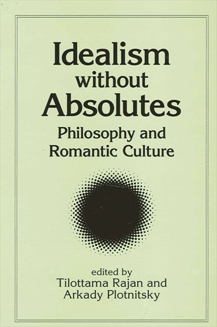 Idealism without Absolutes: Philosophy and Romantic Culture Philosophical Books, Metaphysical Books, Modern Philosophy, Books To Read Nonfiction, Philosophy Books, Self Development Books, Book Cover Illustration, Unread Books, Recommended Books To Read