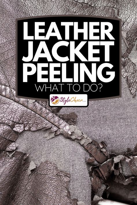 Leather Jacket Peeling: Texture of a Brown Jacket Leather Jacket Repair, Diy Leather Jacket, Brown Leather Motorcycle Jacket, Jacket Diy, Fake Leather Jacket, Painted Leather Jacket, Upcycling Clothes, Pleather Jacket, Collars Diy