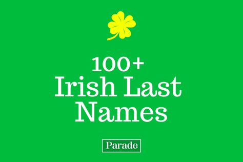 100+ Common Irish Last Names or Surnames With Meanings - Parade: Entertainment, Recipes, Health, Life, Holidays Scottish Last Names, Last Names List, Irish Last Names, Last Name Meaning, Entertainment Recipes, Irish Surnames, Irish Genealogy, Irish Names, Name Origins