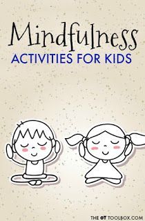 The OT Toolbox: Mindfulness for Kids Mindfulness For Preschool, Mindfulness For Preschoolers, Mindfulness Preschool Activities, Preschool Mindfulness Activities, Yoga Activities For Kids, Interoception Activities For Kids, Health And Wellbeing Activities For Kids, Wellbeing Activities For Children, Mindfulness Preschool