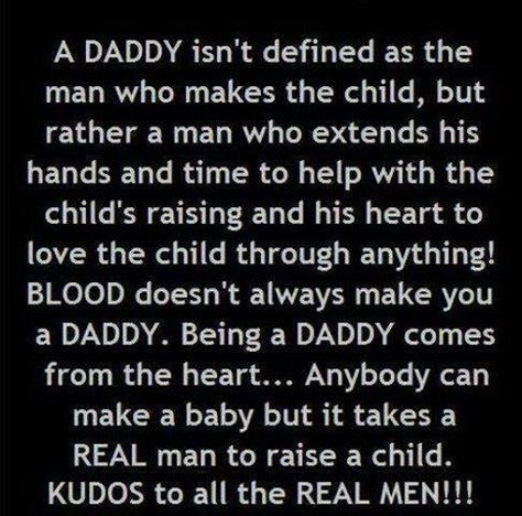 I will never be able to thank our sweet man enough for stepping up to the plate another "man" left on the table. He didn't have to be the daddy he has been for the last 2 and a half years, but he does it without hesitation and loves my child unconditionally day in and day out. Provides anything and everything he could ever want or need and gives him the discipline he needs when needed. We are so beyond thankful to have been blessed with such an awesome man! Deadbeat Dad Quotes, Step Dad Quotes, Rad Quotes, Step Dads, 365 Jar, Deadbeat Dad, Now Quotes, Quotes By Authors, Father Quotes